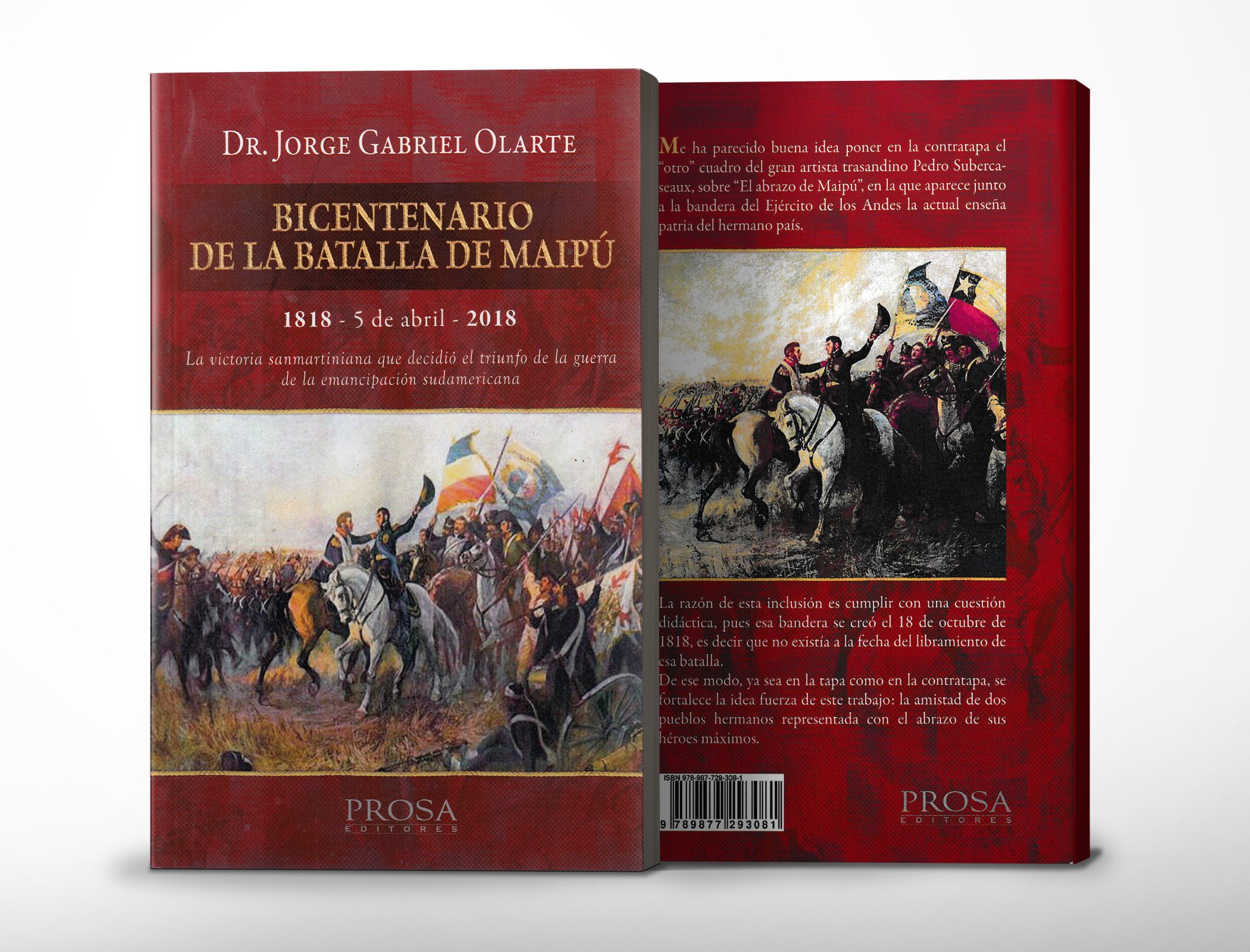 Bicentenario de la Batalla de Maipú. La victoria sanmartiniana que decidió el triunfo de la guerra de emancipación sudamericana